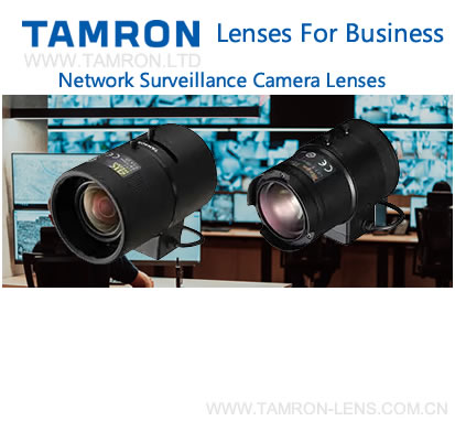 TAMRON  Network Surveillance Camera Lenses Series